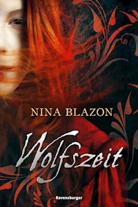 Wolfszeit - Nina Blazon - E-Book