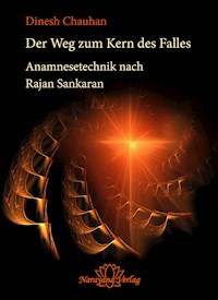 Der Weg zum Kern des Falls - Dinesh Chauhan - E-Book