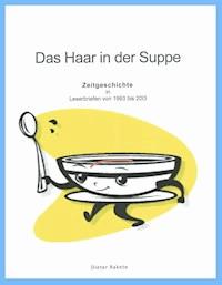 Das Haar in der Suppe - Dieter Rakete - E-Book