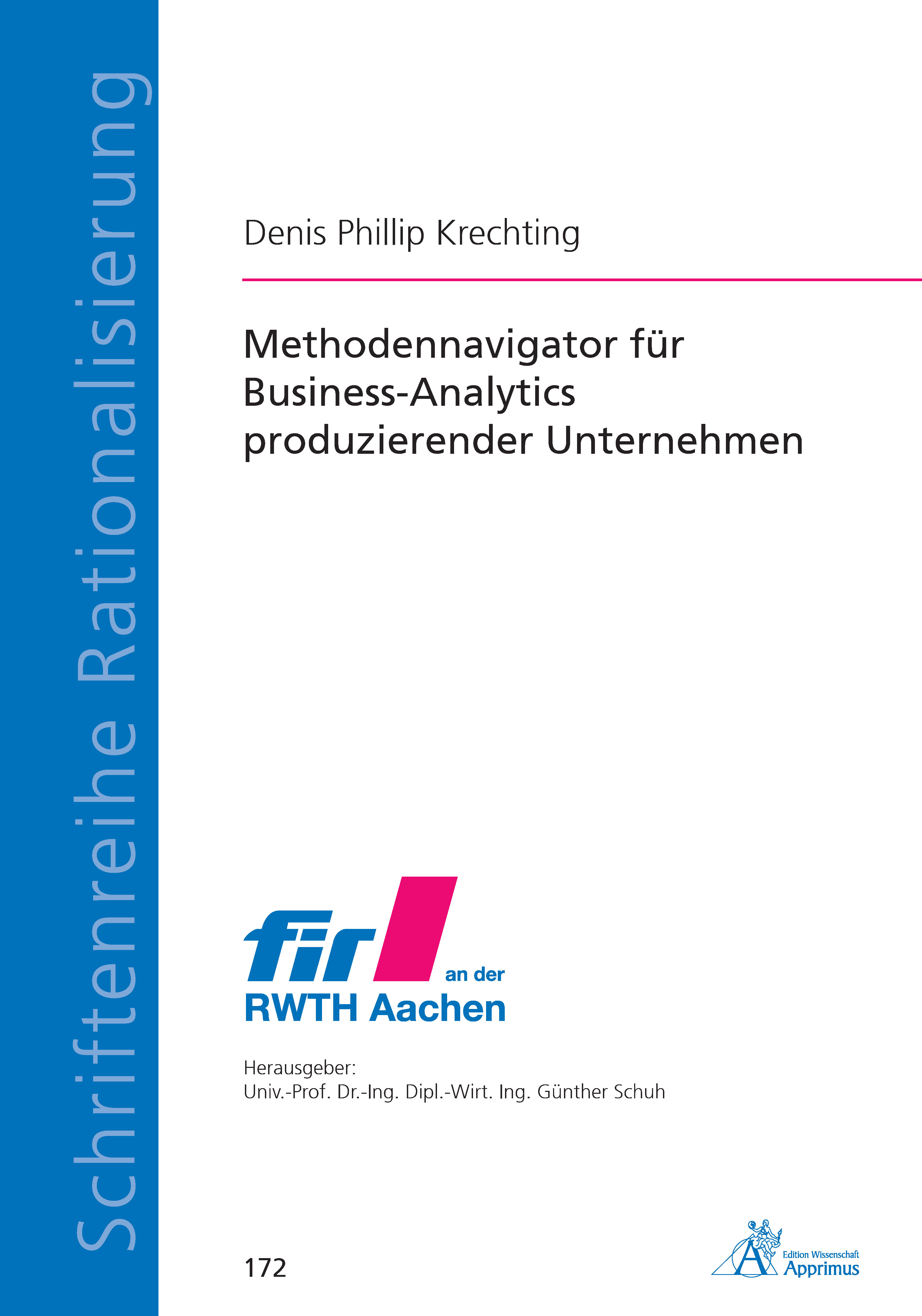 Methodennavigator für Business-Analytics produzierender Unternehmen - Denis Krechting - E-Book