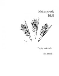 Mattenpoesie drei - Susa Brandt - E-Book