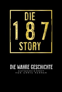 Die 187-Story - Chris Renner - E-Book