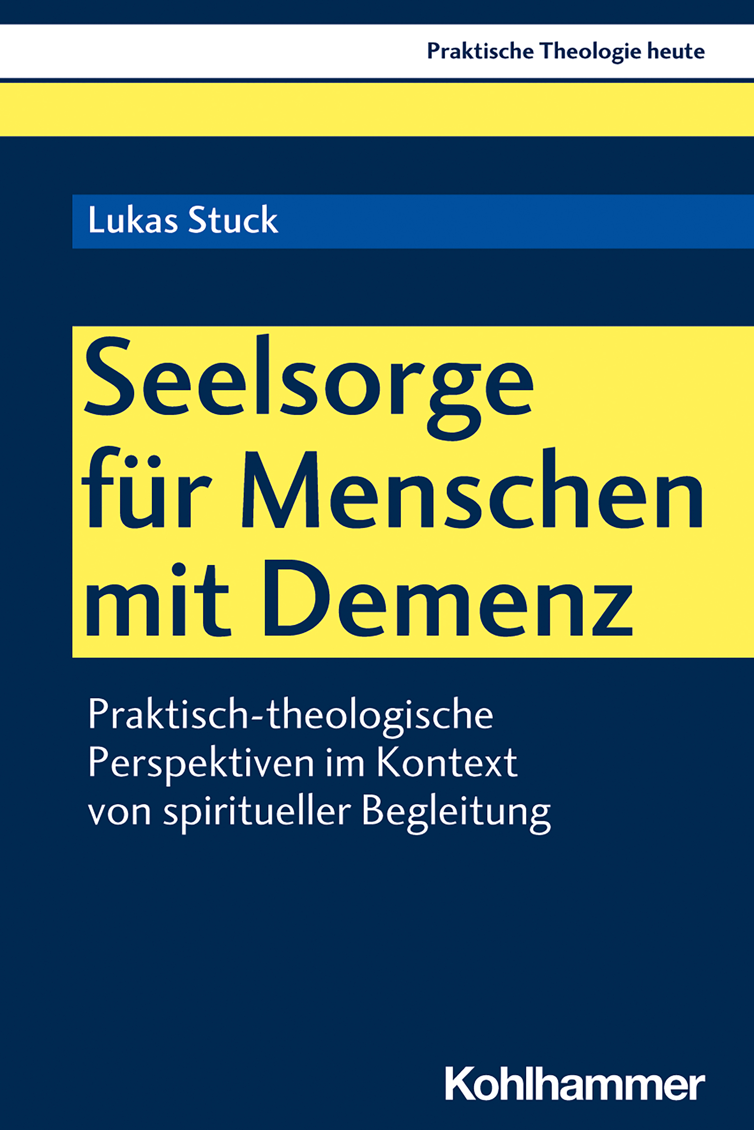 Seelsorge für Menschen mit Demenz - Lukas Stuck - E-Book