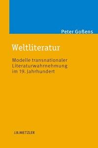 Weltliteratur - Peter Goßens - E-Book