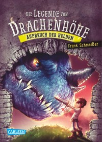 Die Legende von Drachenhöhe 2: Aufbruch der Helden - Frank Schmeißer - E-Book