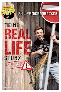 Meine Real Life Story - Philipp Mickenbecker - E-Book