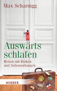 Auswärts schlafen - Max Scharnigg - E-Book