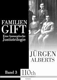 Familiengift - Jürgen Alberts - E-Book