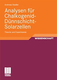 Analysen für Chalkogenid-Dünnschicht-Solarzellen - Andreas Stadler - E-Book