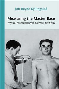 Measuring the Master Race - Jon Røyne Kyllingstad - E-Book