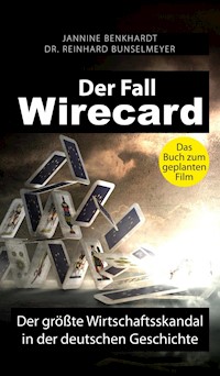Der Fall Wirecard - Jannine Benkhardt - E-Book