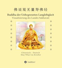 Buddha der Unbegrenzten Langlebigkeit - Shay Whar Kroeber - E-Book