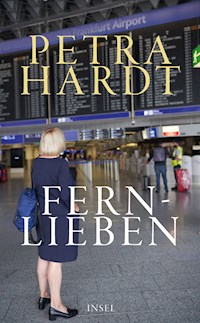 Fernlieben - Petra Hardt - E-Book