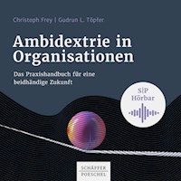 Ambidextrie in Organisationen - Christoph Frey - Hörbuch