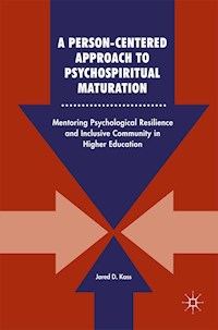A Person-Centered Approach to Psychospiritual Maturation - Jared D. Kass - E-Book