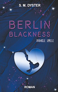 Berlin Blackness - S. M. Dyster - E-Book
