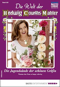 Die Welt der Hedwig Courths-Mahler 453 - Lore von Holten - E-Book