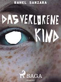 Das verlorene Kind - Rahel Sanzara - E-Book