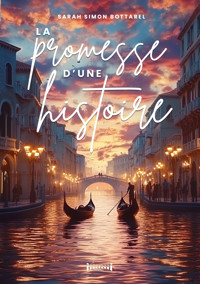 La promesse d'une histoire - Sarah Simon-Bottarel - E-Book