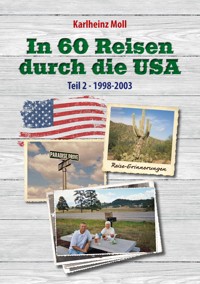 In 60 Reisen durch die USA - Karlheinz Moll - E-Book
