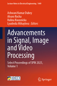 Advancements in Signal, Image and Video Processing -  - E-Book