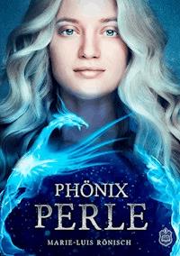 Phönixperle - Marie-Luis Rönisch - E-Book