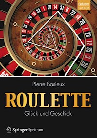Roulette - Glück und Geschick - Pierre Basieux - E-Book