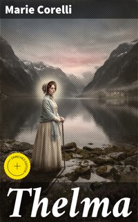 Thelma - Marie Corelli - E-Book