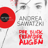 Der Blick fremder Augen - Andrea Sawatzki - E-Book + Hörbuch
