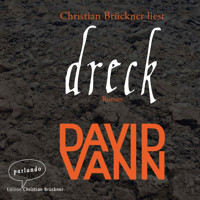 Dreck (Ungekürzte Lesung) - David Vann - Hörbuch