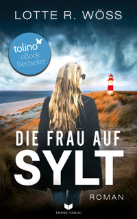 Die Frau auf Sylt: Roman - Lotte R. Wöss - E-Book