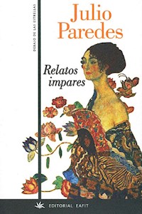 Relatos impares - Julio Paredes - E-Book