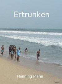Ertrunken - Henning Plähn - E-Book