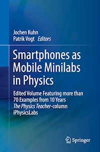 Smartphones as Mobile Minilabs in Physics - - E-Book