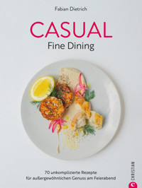 Casual Fine Dining - Fabian Dietrich - E-Book