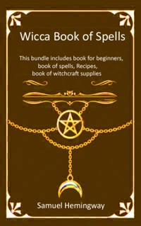 Wicca Book of Spells - Allen  Jennings - E-Book