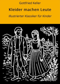 Kleider machen Leute - Gottfried Keller - E-Book