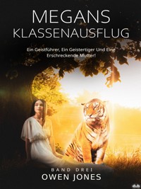 Megans Klassenausflug - Owen Jones - E-Book