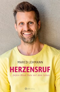 Herzensruf - Marco Lehmann - E-Book