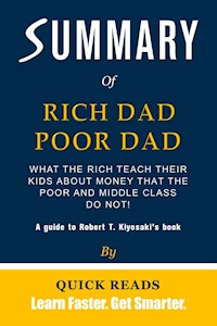 Summary of Rich Dad Poor Dad - Quick Reads - E-Book