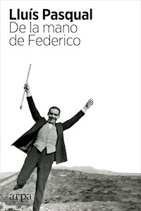De la mano de Federico - Lluís Pasqual - E-Book