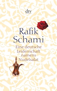 Eine deutsche Leidenschaft namens Nudelsalat - Rafik Schami - E-Book