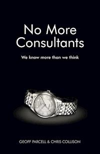 No More Consultants - Geoff Parcell - E-Book