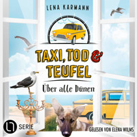 Über alle Dünen - Taxi, Tod und Teufel, Folge 13 (Ungekürzt) - Lena Karmann - Hörbuch