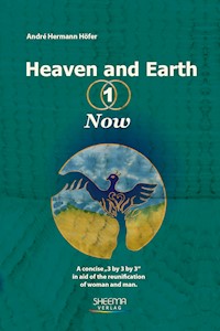 Heaven and Earth - 1 - Now - André Höfer - E-Book