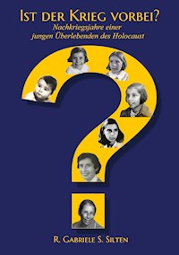 Ist der Krieg vorbei? - R. Gabriele S. Silten - E-Book