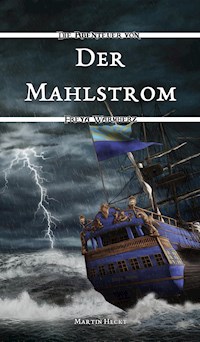 Der Mahlstrom - Martin Heckt - E-Book