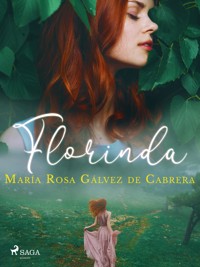 Florinda - María Rosa Gálvez de Cabrera - E-Book