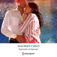 Esperando un hijo tuyo - Maureen Child - Hörbuch