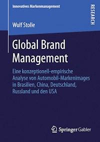 Global Brand Management - Wulf Stolle - E-Book
